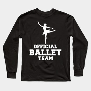 En Pointe Chuckles Ballet Team Tee: Elevate the Laughter! Long Sleeve T-Shirt